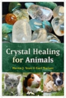 Crystal Healing for Animals, Paperback Book Crystal Healing for Animals, Paperback Book