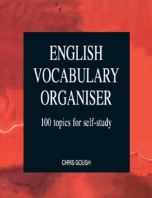 English Vocabulary Organiser : 100 Topics for Self Study, Paperback Book English Vocabulary Organiser : 100 Topics for Self Study, Paperback Book