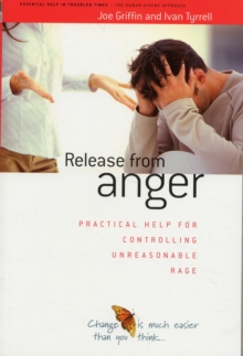 Release from Anger : Practical Help for Controlling Unreasonable Rage, Paperback Book Release from Anger : Practical Help for Controlling Unreasonable Rage, Paperback Book