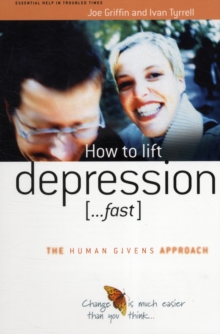 How to Lift Depression...Fast, Paperback Book How to Lift Depression...Fast, Paperback Book