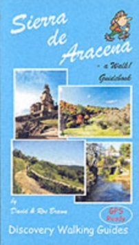 Sierra de Aracena - a Walk! Guidebook, Paperback Sierra de Aracena - a Walk! Guidebook, Paperback