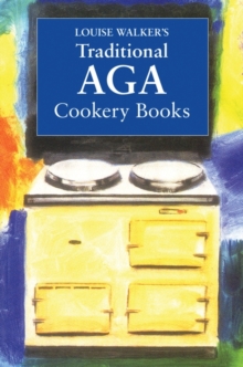 The Traditional Aga Cookery, Paperback The Traditional Aga Cookery, Paperback