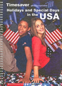 Timesaver Holidays and Special Days in the USA, Copymasters Book Timesaver Holidays and Special Days in the USA, Copymasters Book