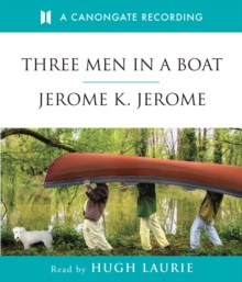 Three Men in a Boat, CD-Audio Book Three Men in a Boat, CD-Audio Book