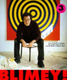 Blimey! - From Bohemia to Britpop : London Art World from Francis Bacon to Damien Hirst, Paperback Book Blimey! - From Bohemia to Britpop : London Art World from Francis Bacon to Damien Hirst, Paperback Book