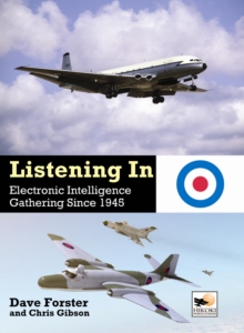 listening In : Electronic Intelligence Gathering since 1945, Hardback Book listening In : Electronic Intelligence Gathering since 1945, Hardback Book