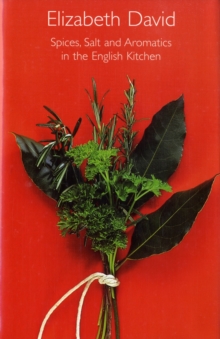 Spices, Salt and Aromatics in the English Kitchen, Hardback Book Spices, Salt and Aromatics in the English Kitchen, Hardback Book