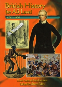British History for AS Level : 1783-1850, Hardback British History for AS Level : 1783-1850, Hardback
