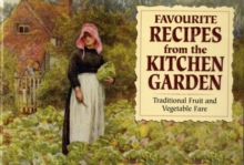 Favourite Recipes from the Kitchen Garden, Paperback Favourite Recipes from the Kitchen Garden, Paperback