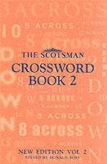 The "Scotsman" Crossword Book : Bk. 2, Paperback The "Scotsman" Crossword Book : Bk. 2, Paperback