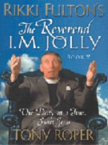 Rikki Fulton's Reverend I.M.Jolly : One Deity at a Time, Sweet Jesus Bk.2, Paperback Rikki Fulton's Reverend I.M.Jolly : One Deity at a Time, Sweet Jesus Bk.2, Paperback