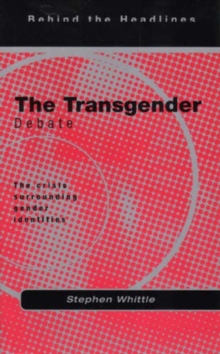 The Transgender Debate : The Crisis Surrounding Gender Identity, Paperback Book The Transgender Debate : The Crisis Surrounding Gender Identity, Paperback Book