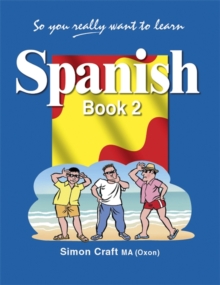 So You Really Want to Learn Spanish : Book 2, Paperback Book So You Really Want to Learn Spanish : Book 2, Paperback Book