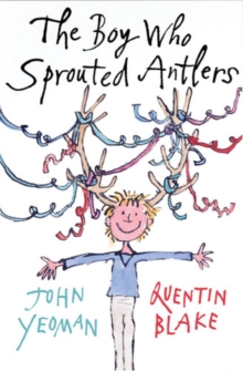 The Boy Who Sprouted Antlers, Paperback Book The Boy Who Sprouted Antlers, Paperback Book