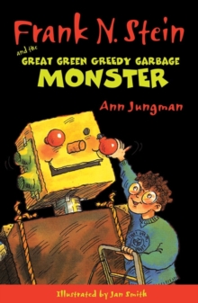Frank N. Stein and the Great Green Garbage Monster, Paperback Book Frank N. Stein and the Great Green Garbage Monster, Paperback Book