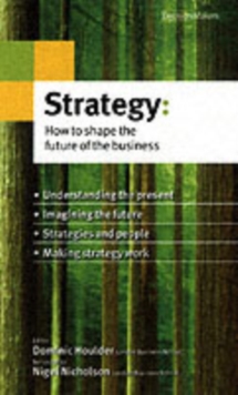 Strategy : How to Shape the Future of the Business, Paperback Book Strategy : How to Shape the Future of the Business, Paperback Book