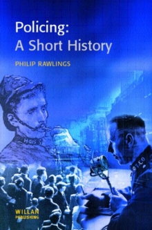 Policing : A Short History, Paperback Book Policing : A Short History, Paperback Book