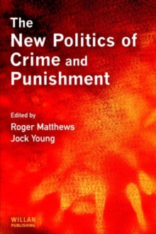 The New Politics of Crime and Punishment, Paperback The New Politics of Crime and Punishment, Paperback