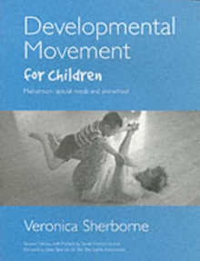 Developmental Movement for Children, Paperback Developmental Movement for Children, Paperback