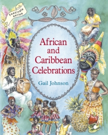 African and Caribbean Celebrations : Celebrating Customs and Traditions, Paperback Book African and Caribbean Celebrations : Celebrating Customs and Traditions, Paperback Book