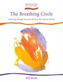 Breathing Circle, The : Learning Through the Movement of the Natural Breath, Paperback Book Breathing Circle, The : Learning Through the Movement of the Natural Breath, Paperback Book