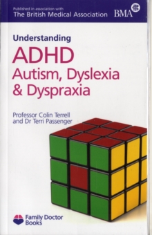 Understanding ADHD Autism, Dyslexia and Dyspraxia, Paperback Understanding ADHD Autism, Dyslexia and Dyspraxia, Paperback