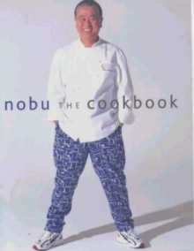 Nobu : The Cookbook, Hardback Book Nobu : The Cookbook, Hardback Book