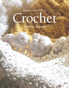 Beginner's Guide to Crochet, Paperback Book Beginner's Guide to Crochet, Paperback Book