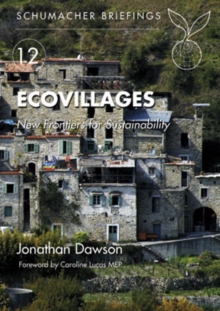 Ecovillages : New Frontiers for Sustainability, Paperback Book Ecovillages : New Frontiers for Sustainability, Paperback Book