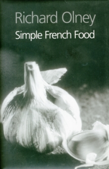 Simple French Food, Hardback Book Simple French Food, Hardback Book