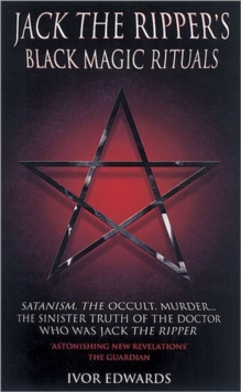Jack the Ripper's Black Magic Rituals, Paperback Jack the Ripper's Black Magic Rituals, Paperback