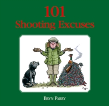 101 Shooting Excuses, Hardback Book 101 Shooting Excuses, Hardback Book