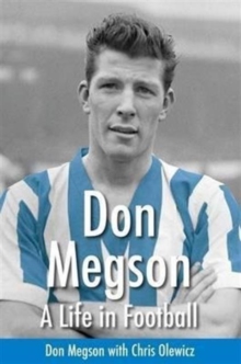 Don Megson : A Life in Football, Paperback Book Don Megson : A Life in Football, Paperback Book