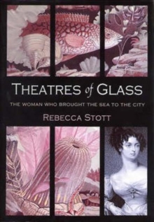 Theatres of Glass, Hardback Book Theatres of Glass, Hardback Book