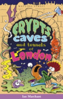 Crypts, Caves and Tunnels of London, Paperback Book Crypts, Caves and Tunnels of London, Paperback Book