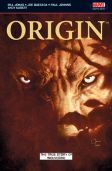 Origin : The True Story of Wolverine, Paperback Book Origin : The True Story of Wolverine, Paperback Book