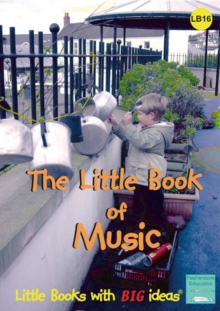 The Little Book of Music : Little Books with Big Ideas, Paperback Book The Little Book of Music : Little Books with Big Ideas, Paperback Book