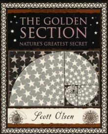 Golden Section : Nature's Greatest Secret, Paperback Golden Section : Nature's Greatest Secret, Paperback