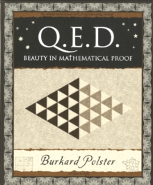 Q.E.D. : Beauty in Mathematical Proof, Paperback Q.E.D. : Beauty in Mathematical Proof, Paperback