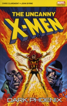 The Uncanny X-Men : Dark Phoenix, Paperback Book The Uncanny X-Men : Dark Phoenix, Paperback Book