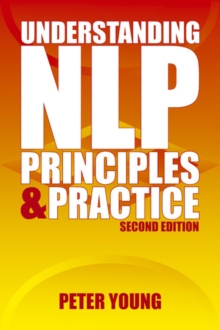 Understanding NLP : Principles and Practice, Paperback Book Understanding NLP : Principles and Practice, Paperback Book