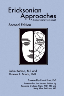 Ericksonian Approaches : A Comprehensive Manual, Hardback Ericksonian Approaches : A Comprehensive Manual, Hardback