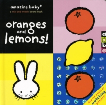 Oranges & Lemons : Amazing Baby, Board book Book Oranges & Lemons : Amazing Baby, Board book Book