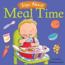 Meal Time : BSL (British Sign Language), Board book Meal Time : BSL (British Sign Language), Board book