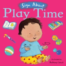 Play Time : BSL (British Sign Language), Board book Play Time : BSL (British Sign Language), Board book