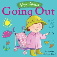 Going Out : BSL (British Sign Language), Board book Book Going Out : BSL (British Sign Language), Board book Book