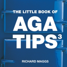 The Little Book of Aga Tips : v. 3, Paperback The Little Book of Aga Tips : v. 3, Paperback