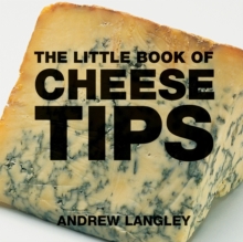 The Little Book of Cheese Tips, Paperback Book The Little Book of Cheese Tips, Paperback Book