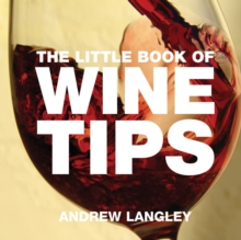 The Little Book of Wine Tips, Paperback Book The Little Book of Wine Tips, Paperback Book