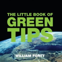 The Little Book of Green Tips, Paperback The Little Book of Green Tips, Paperback